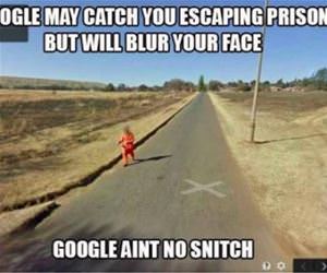 google aint no snitch funny picture