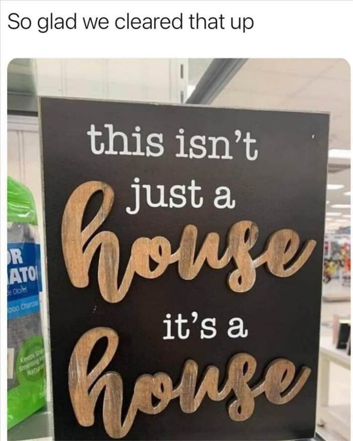 not just a house