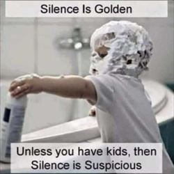 silence is golden