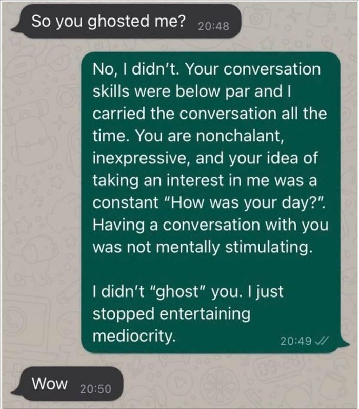 you ghosted me